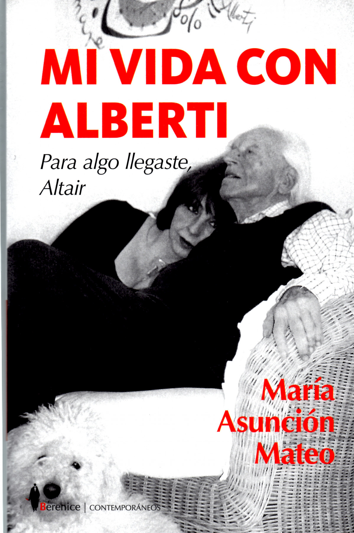 Mi vida con Alberti