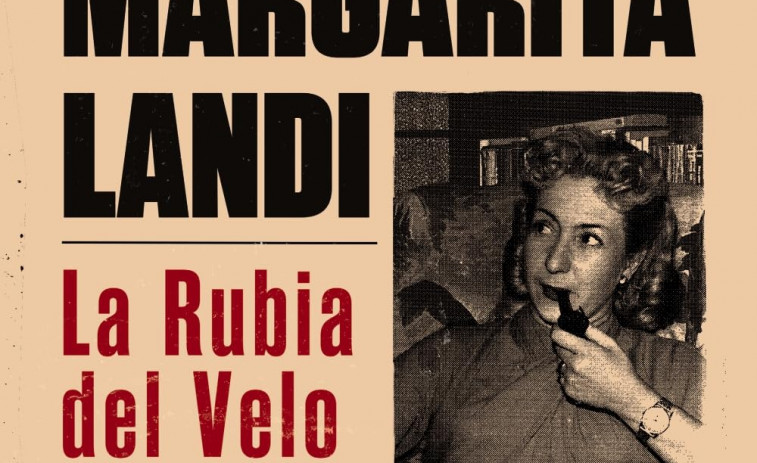 “Margarita Landi. La rubia del velo y la pistola”, la primera mujer periodista de sucesos de España