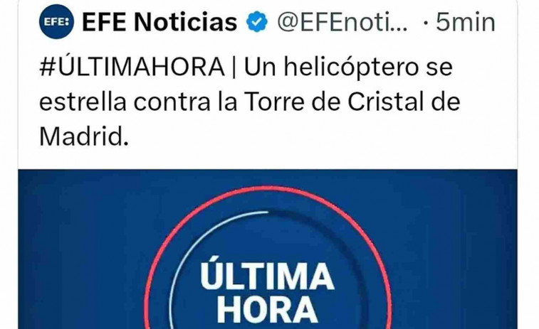 El bulo viral de la Agencia EFE: el helicóptero que nunca se estrelló contra la Torre de Cristal de Madrid