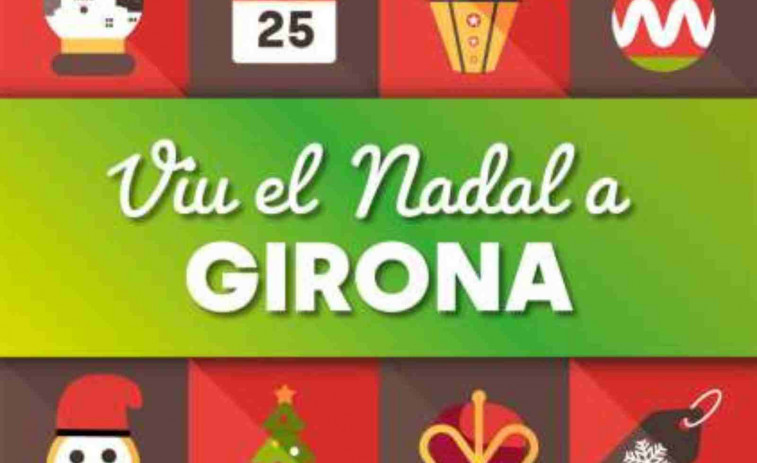 La Navidad llega a Girona este viernes: conoce todas las actividades para las fiestas de 2025