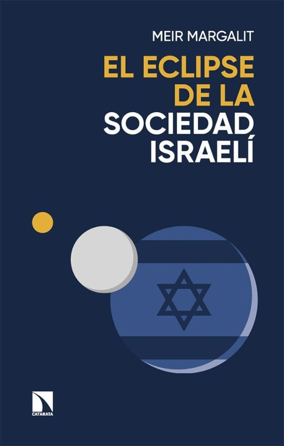 2025.01.24.El eclipse de la sociedad israelí