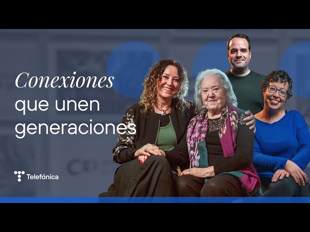 El poder de las conexiones intergeneracionales | #MejorConectados